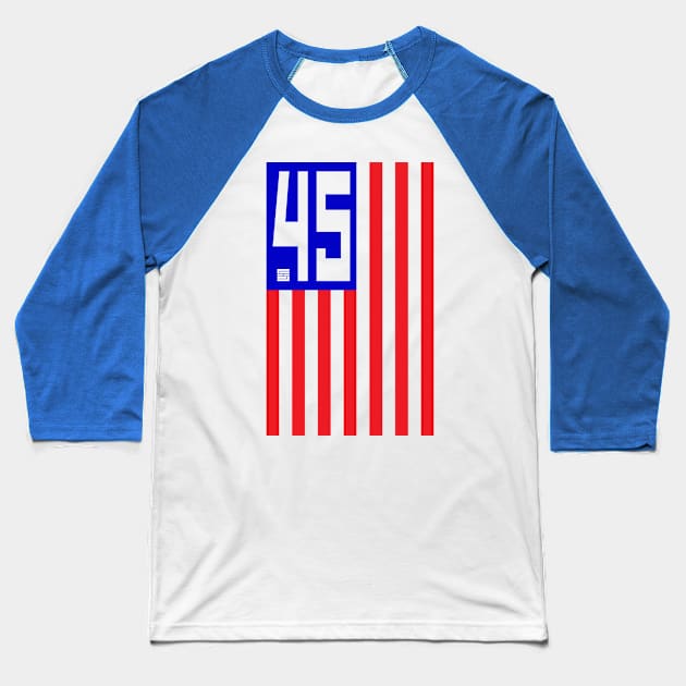 Support 45 Flag (Vert) Baseball T-Shirt by SEspider